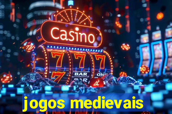 jogos medievais